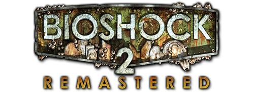 BioShock 2 Remastered BioShock 2 Remastered
