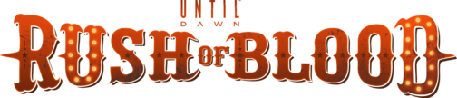 Until Dawn: Rush of Blood Until Dawn: Rush of Blood