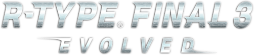R-Type Final 3 Evolved R-Type Final 3 Evolved