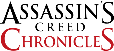 Assassin's Creed Chronicles Trilogy Assassin's Creed Chronicles Trilogy