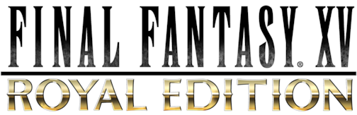 FINAL FANTASY XV ROYAL EDITION FINAL FANTASY XV ROYAL EDITION