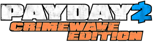 PAYDAY 2: CRIMEWAVE EDITION PAYDAY 2: CRIMEWAVE EDITION
