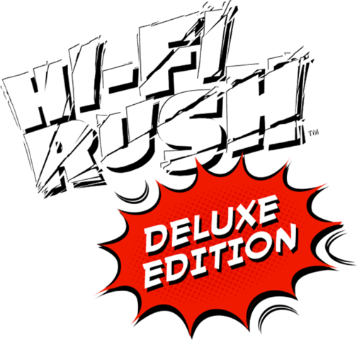 Hi-Fi RUSH Deluxe Edition Hi-Fi RUSH Deluxe Edition
