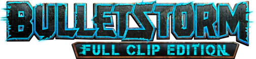 Bulletstorm: Full Clip Edition Bulletstorm: Full Clip Edition