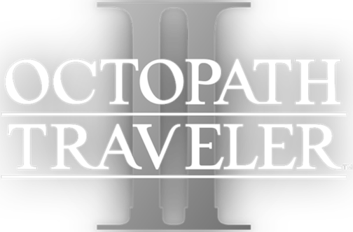 OCTOPATH TRAVELER II OCTOPATH TRAVELER II